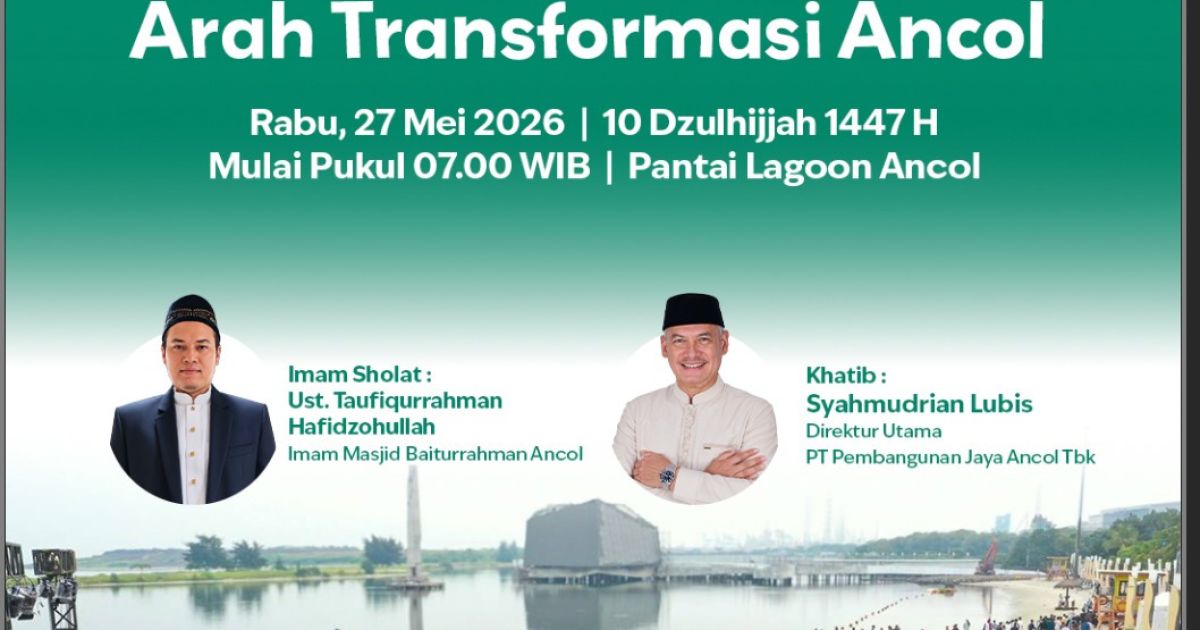 Ancol Rayakan Idul Adha 1447 H dengan Semangat Kebersamaan dan Transformasi