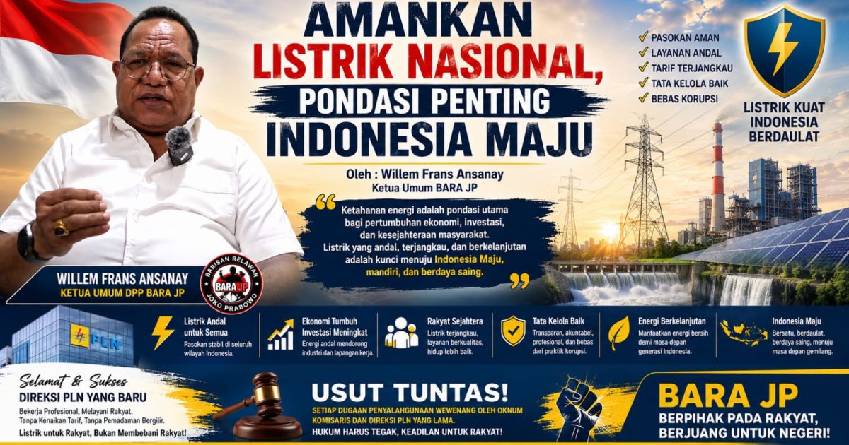 Amankan Listrik Nasional, Pondasi Penting Indonesia Maju.