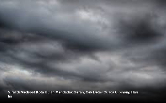 Viral di Medsos! Kota Hujan Mendadak Gerah, Cek Detail Cuaca Cibinong Hari Ini