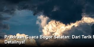 Cuaca Wilayah Kota Bogor dan Sekitarnya